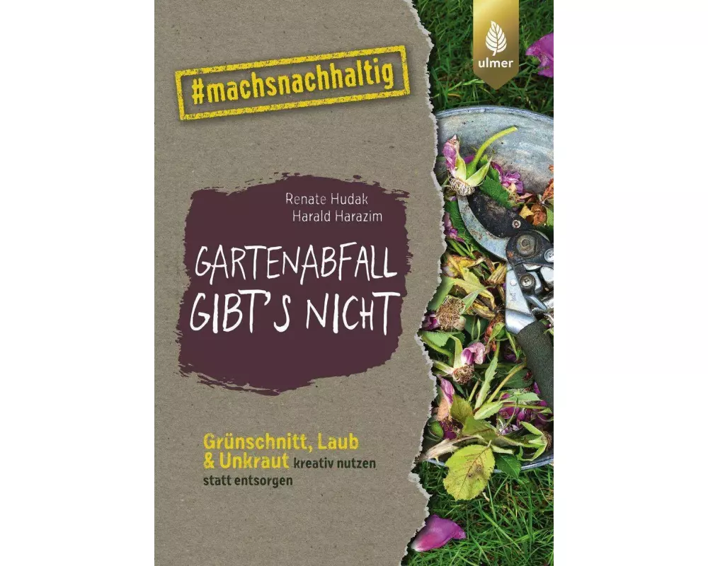 Gartenabfall gibt’s nicht
