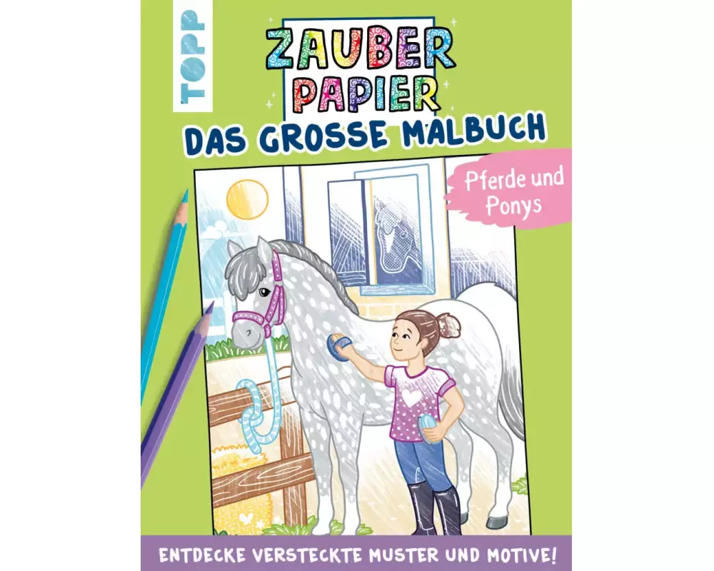 Zauberpapier - Das große Malbuch - Pferde und Ponys