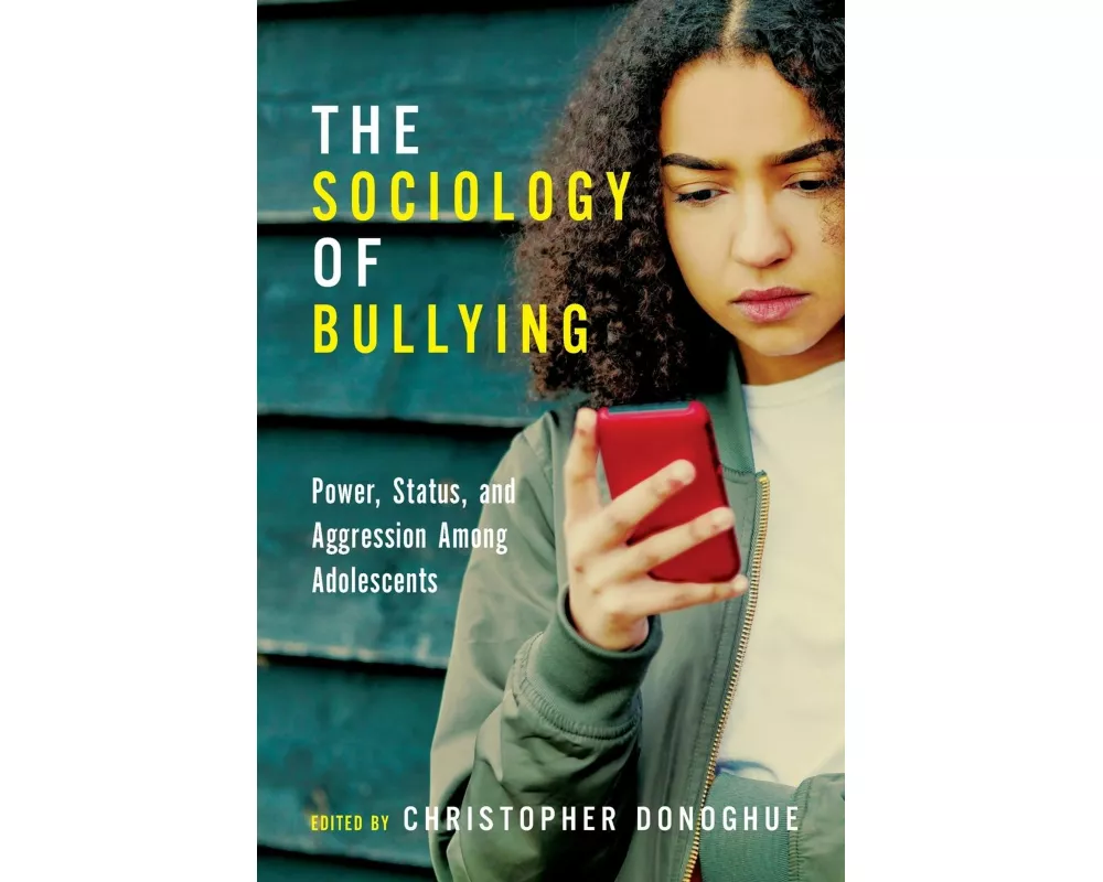 The Sociology of Bullying