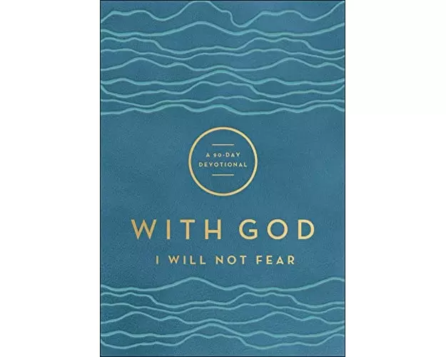With God I Will Not Fear - A 90-Day Devotional
