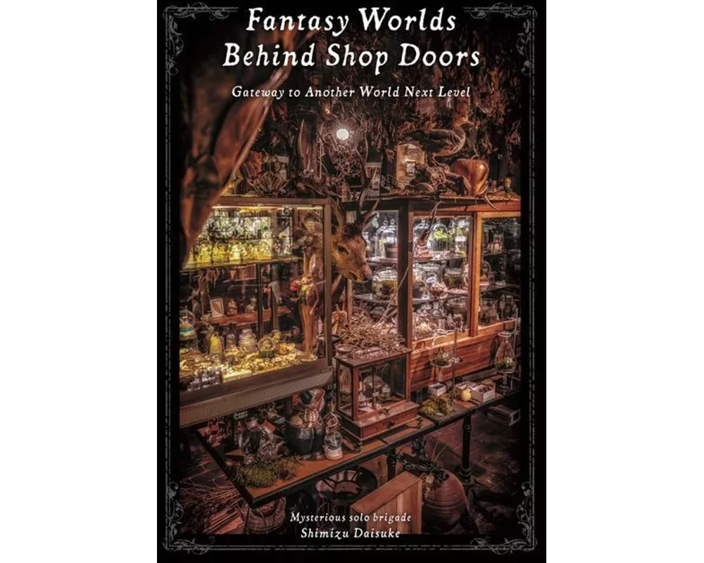 Fantasy Worlds Behind Shop Doors