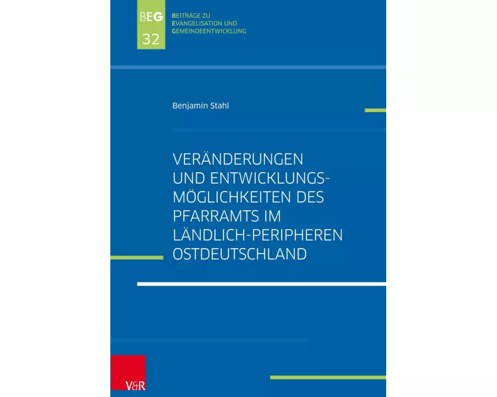 Veränderungen und Entwicklungsmöglichkeiten des Pfarramts im ländlich-peripheren Ostdeutschland