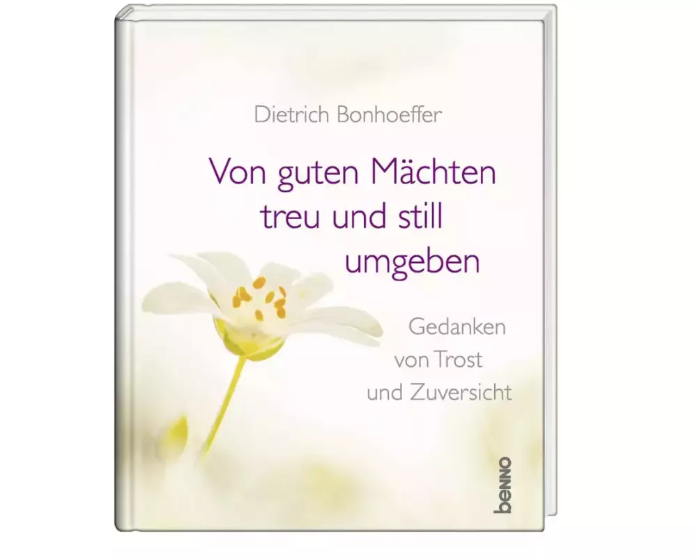 Von guten Mächten treu und still umgeben