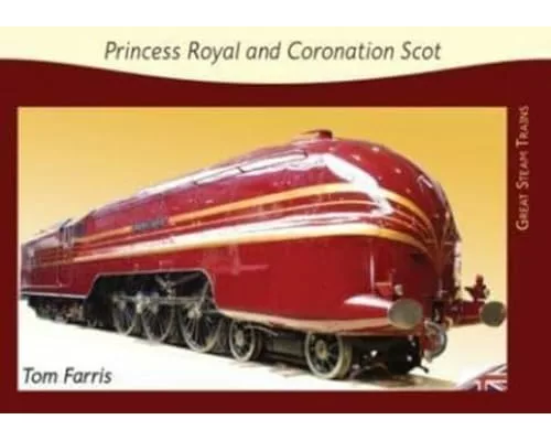 Princess Royal and Coronation Scot