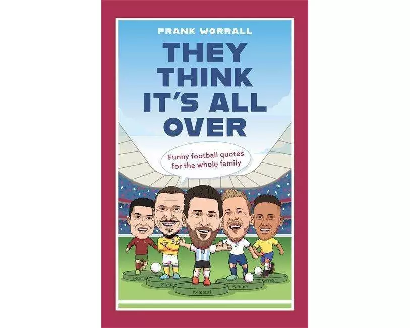 They Think It's All Over