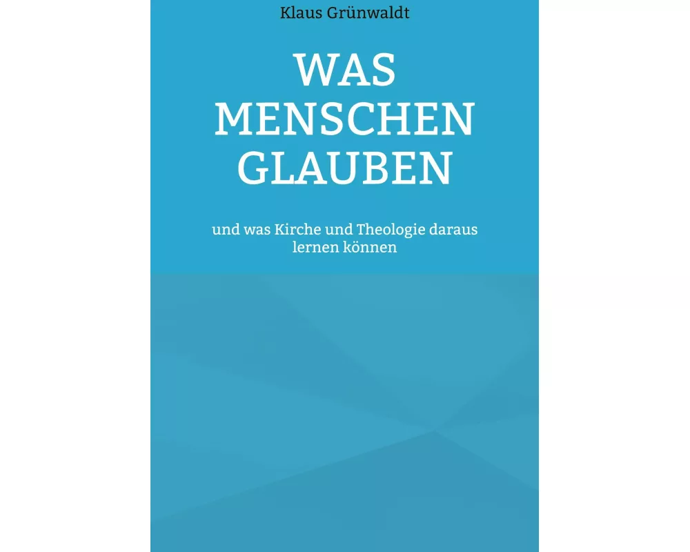 Was Menschen glauben