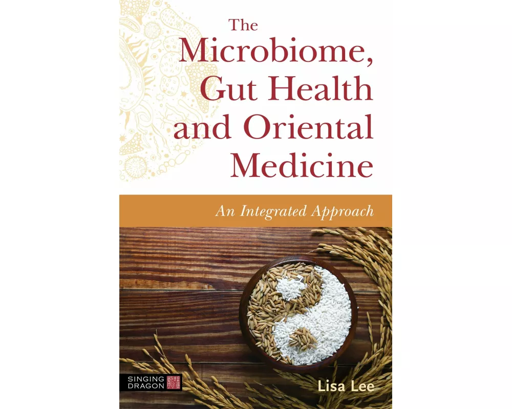 The Microbiome, Gut Health and Oriental Medicine
