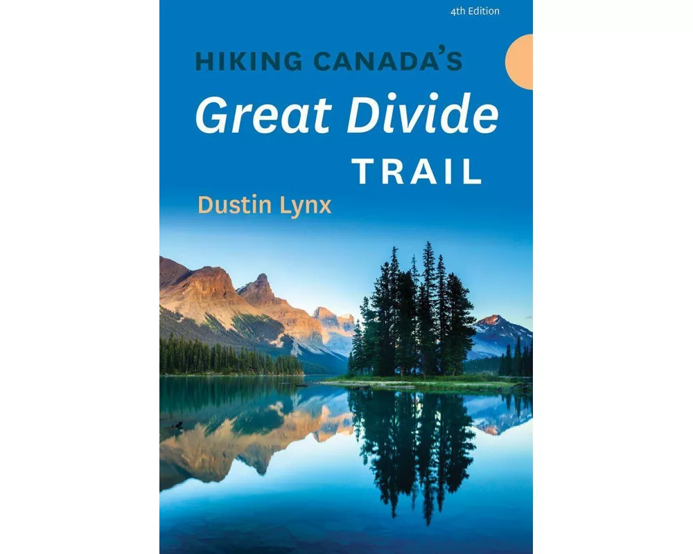 Hiking Canada’s Great Divide Trail – 4th Edition
