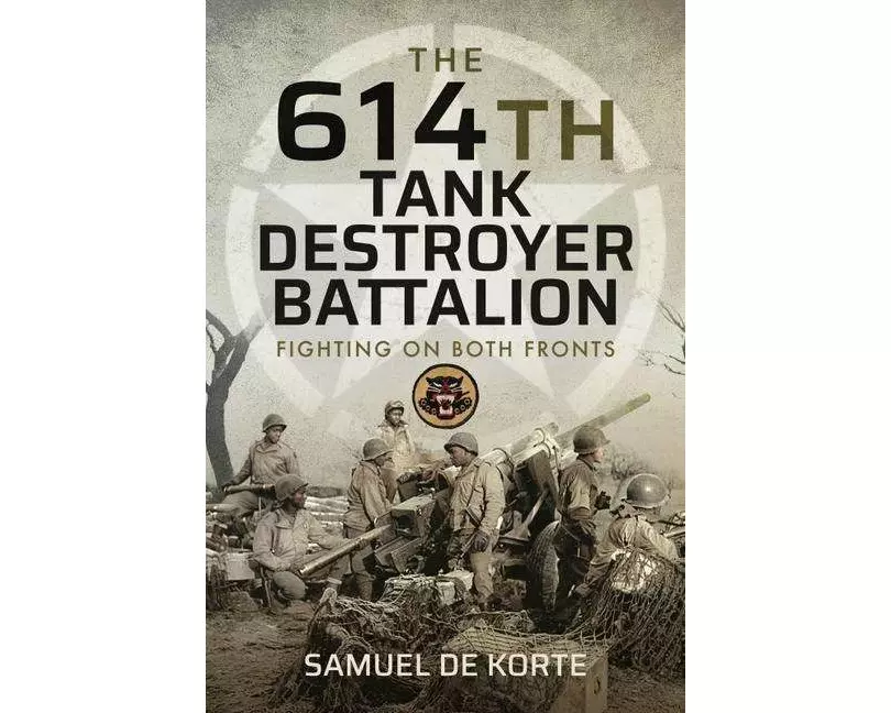 The 614th Tank Destroyer Battalion