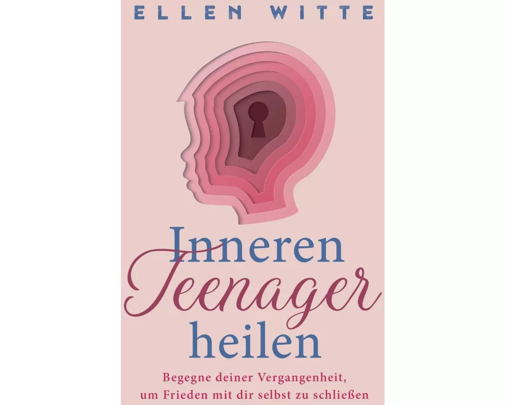 Inneren Teenager heilen