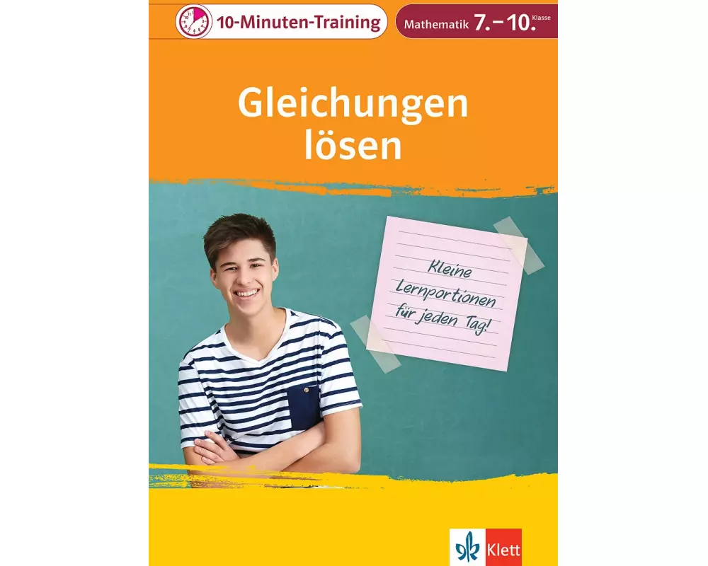 Klett 10-Minuten-Training Mathematik Gleichungen lösen 7. - 10. Klasse