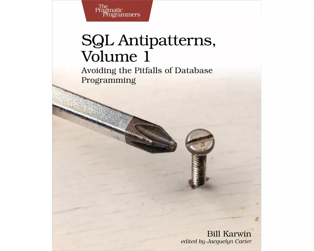 SQL Antipatterns, Volume 1