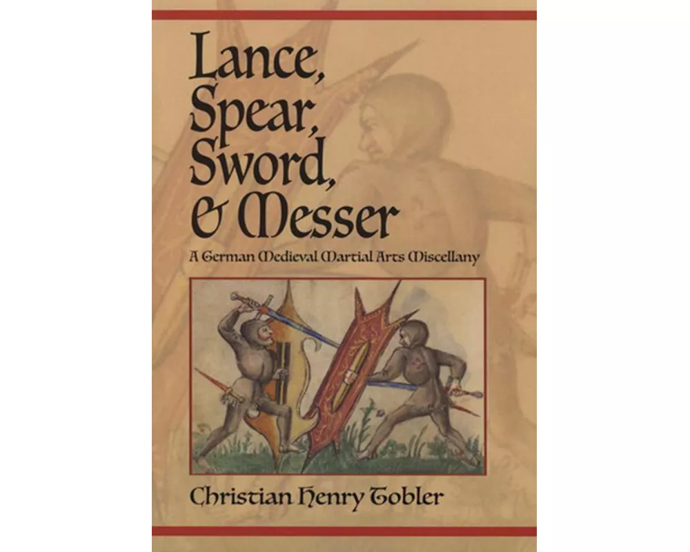 Lance, Spear, Sword, and Messer