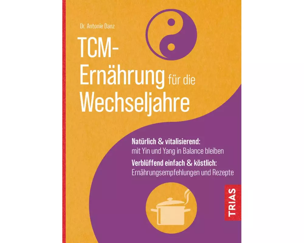 TCM-Ernährung für die Wechseljahre
