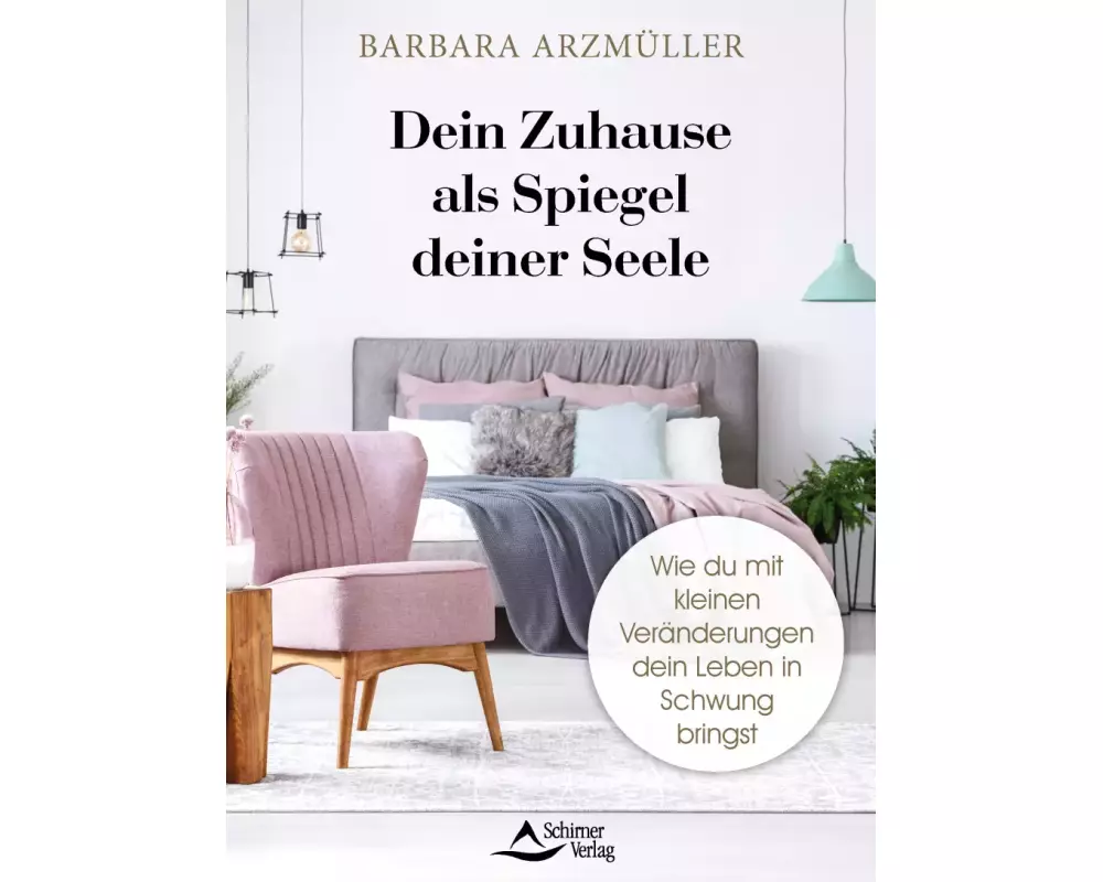Dein Zuhause als Spiegel deiner Seele