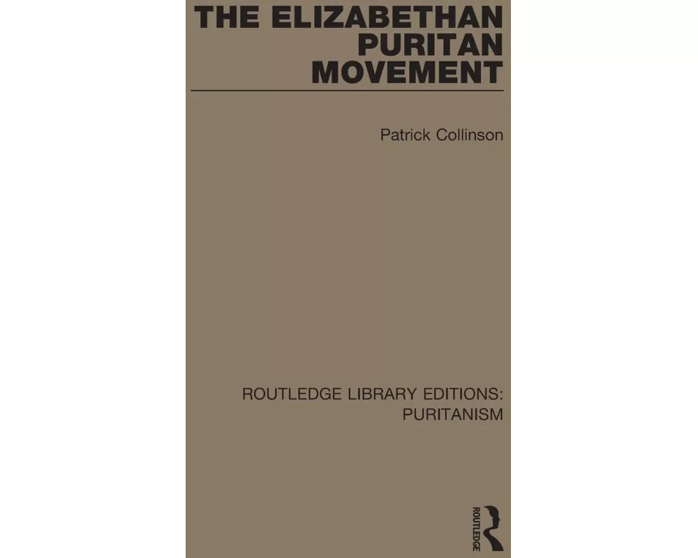 The Elizabethan Puritan Movement