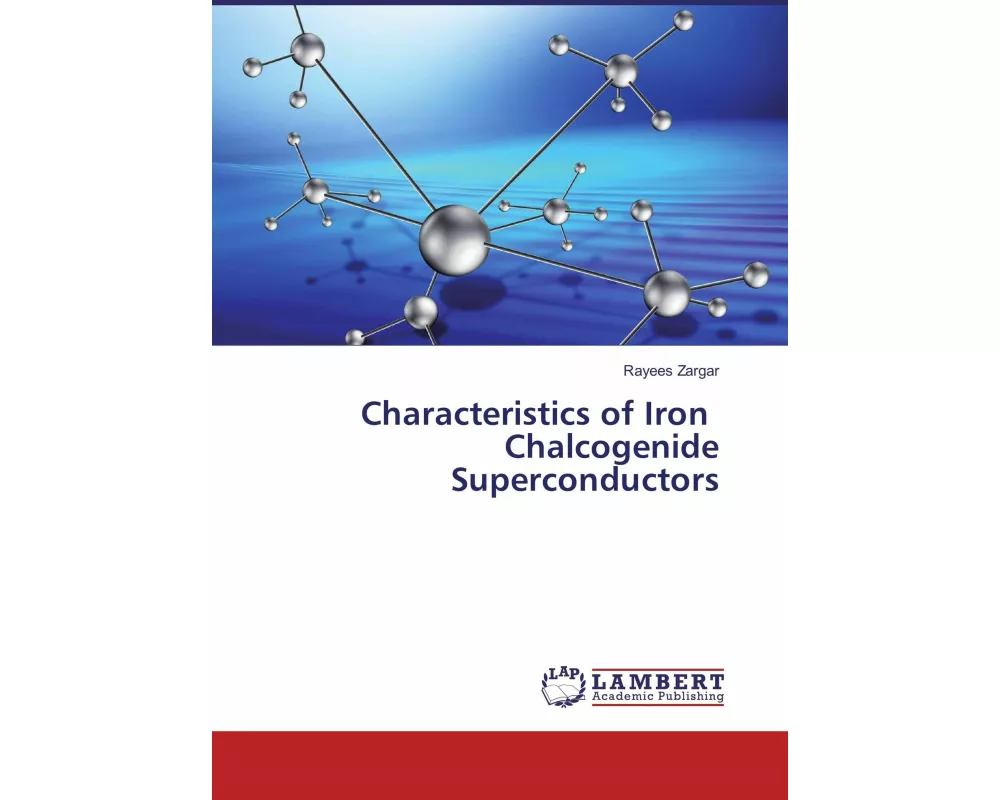 Characteristics of Iron Chalcogenide Superconductors