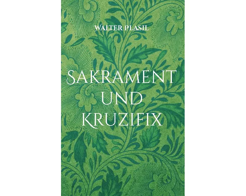 Sakrament und Kruzifix