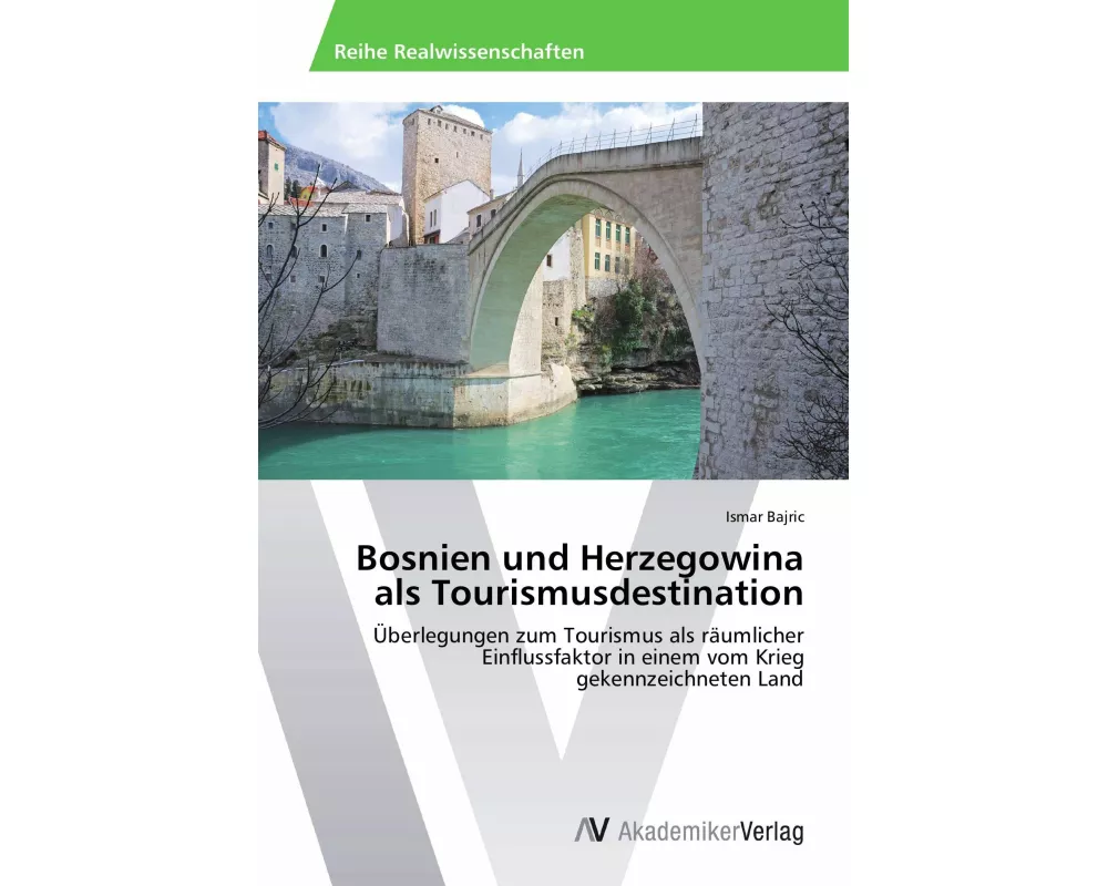 Bosnien und Herzegowina als Tourismusdestination