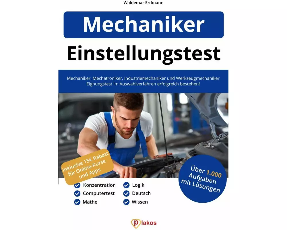 Einstellungstest Mechaniker, Mechatroniker, Industriemechaniker & Werkzeugmechaniker