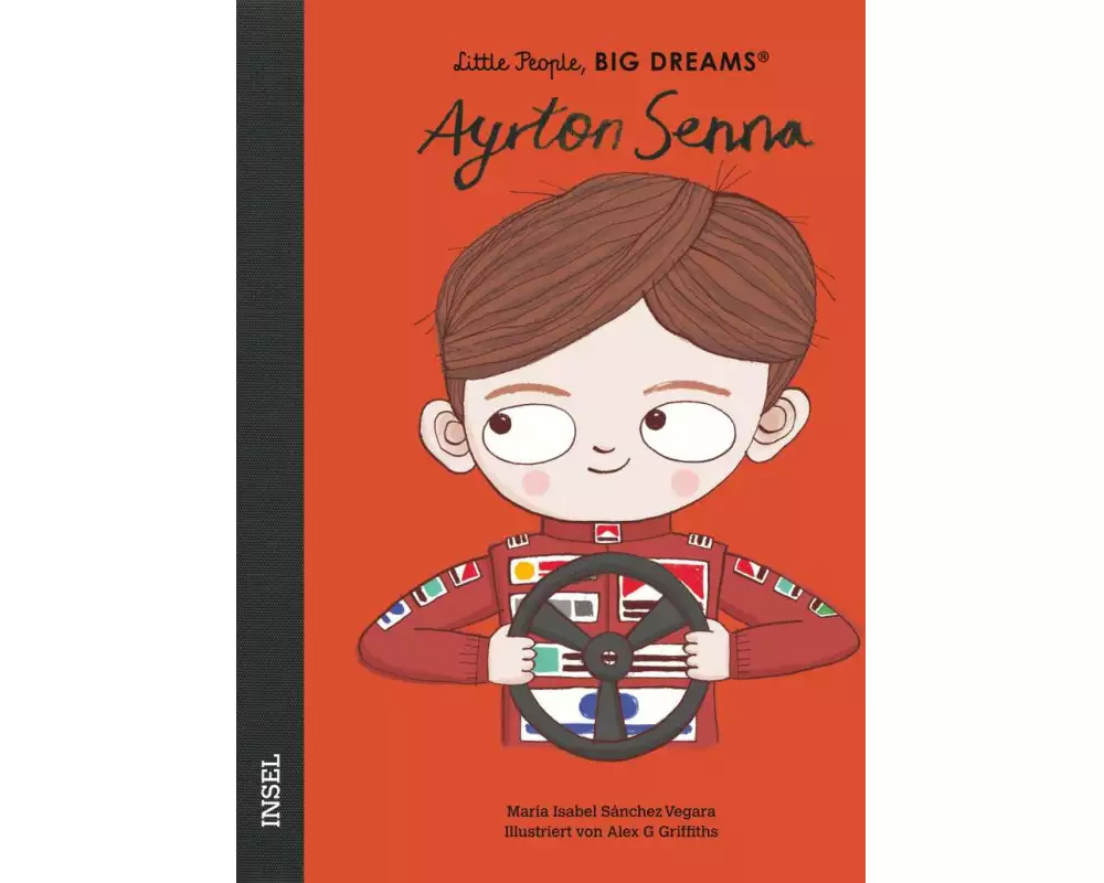 Ayrton Senna – Little People, BIG DREAMS (Deutsche Ausgabe)