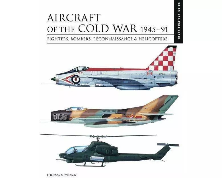 Aircraft of the Cold War 1945–1991