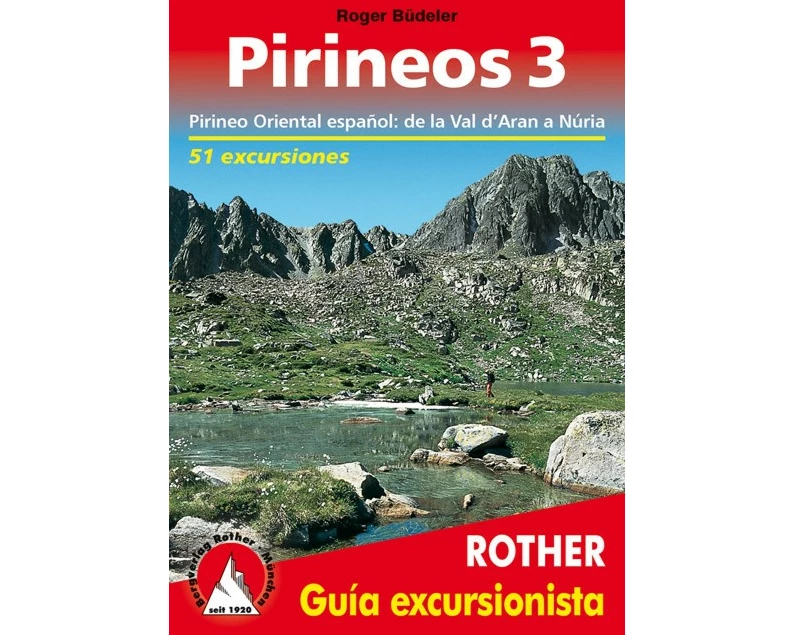 Pirineos 3 (Rother Guía excursionista)