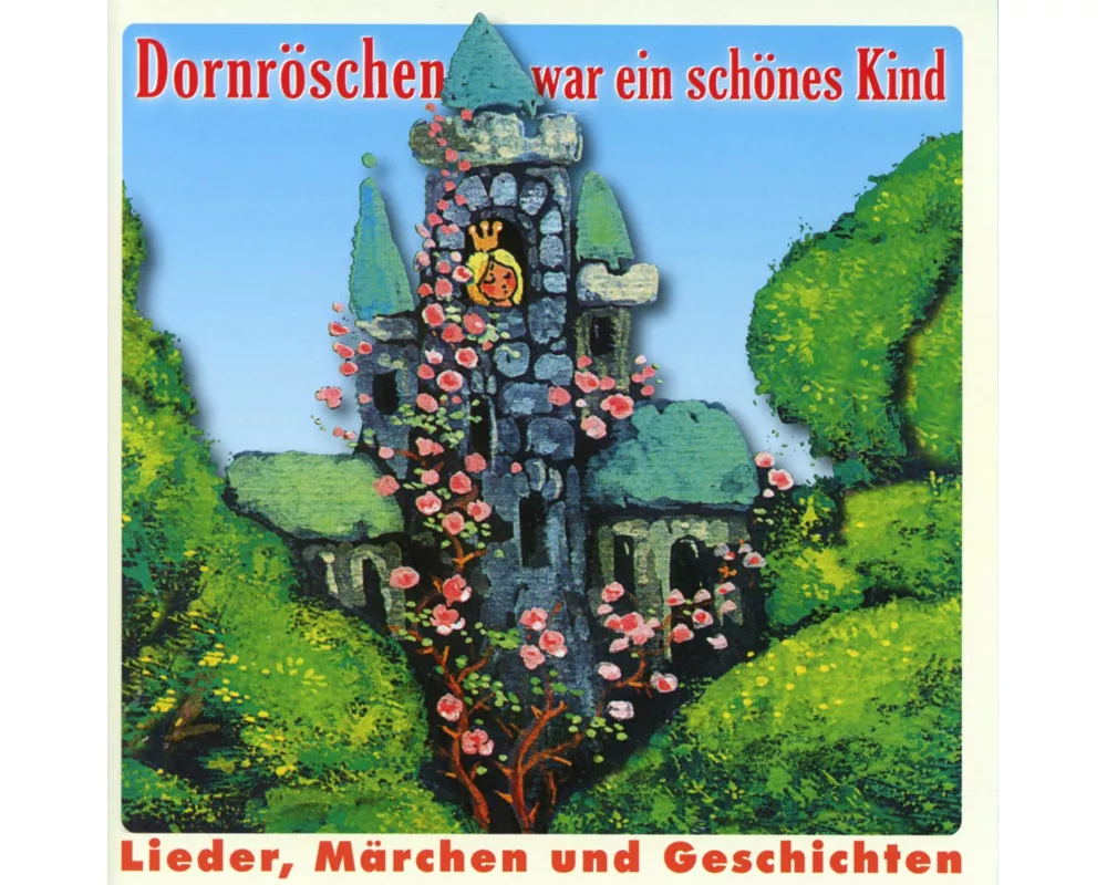 Dornröschen war ein schönes Kind