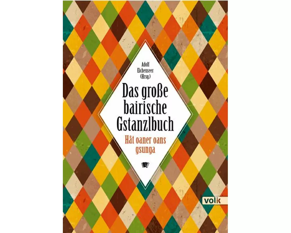 Das große bairische Gstanzlbuch