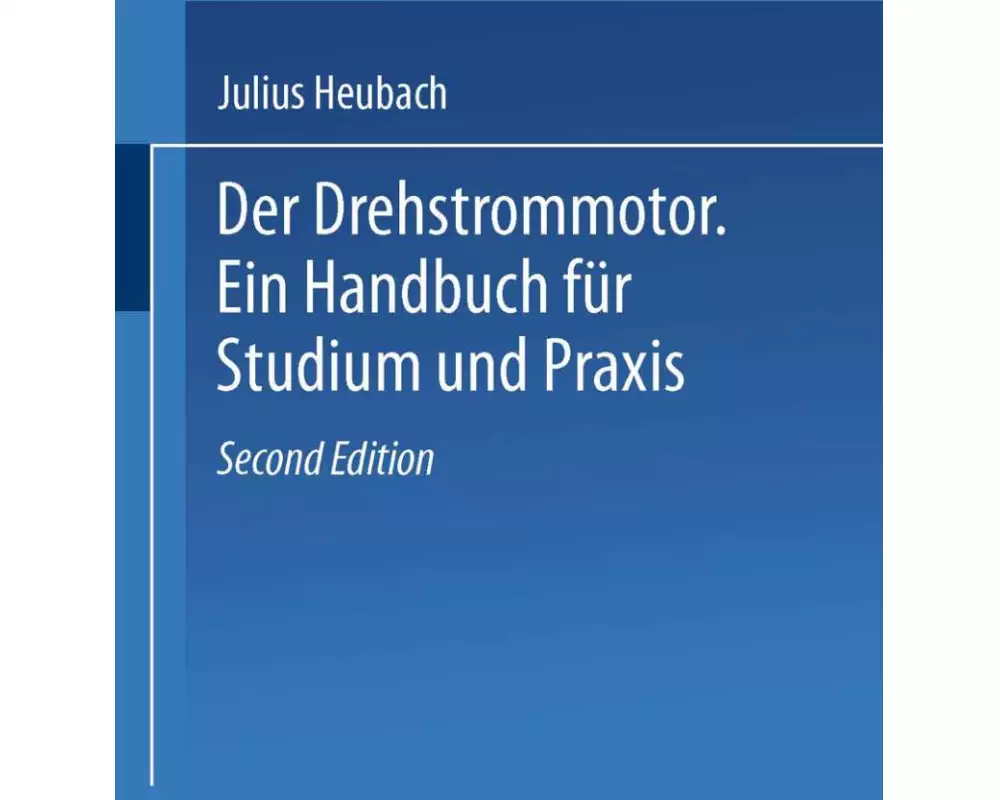 Der Drehstrommotor