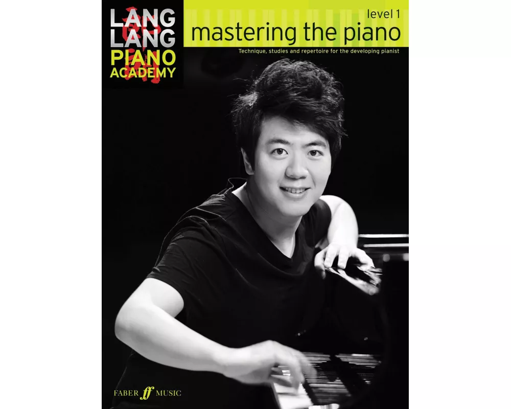 Lang Lang Piano Academy: mastering the piano level 1