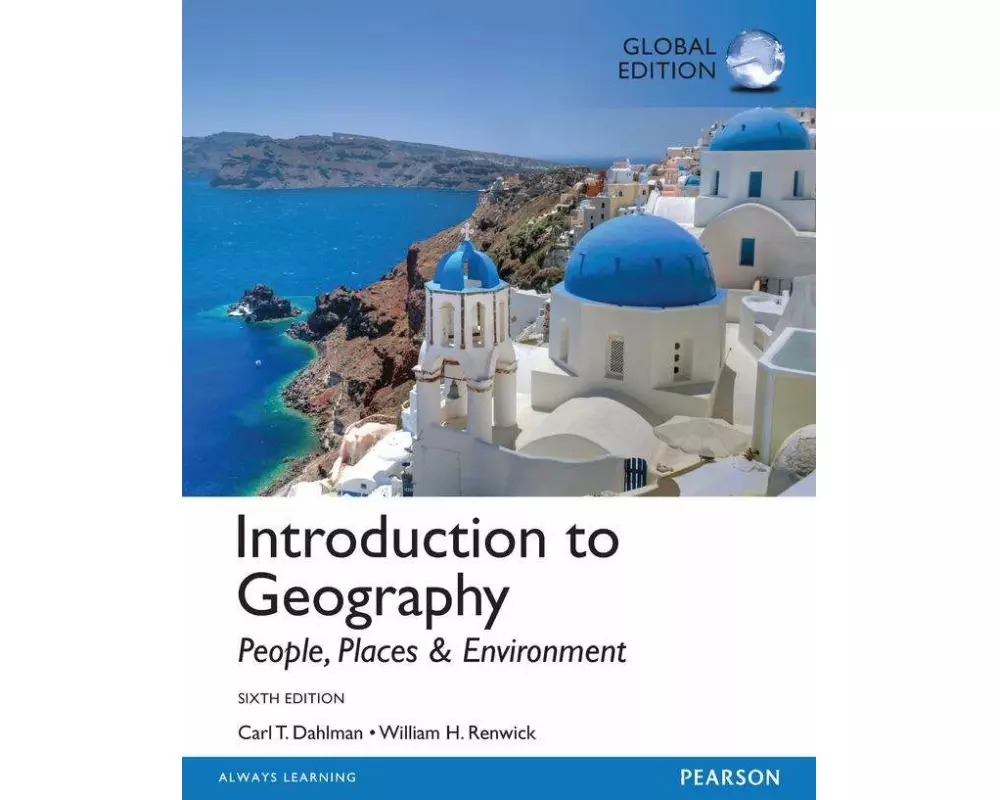 Introduction to Geography: People, Places & Environment, Global Edition