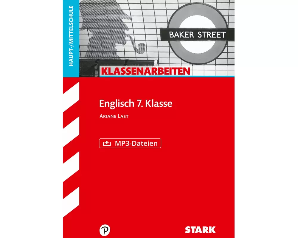 Klassenarbeiten Haupt-/Mittelschule - Englisch 7. Klasse, mit MP3-CD