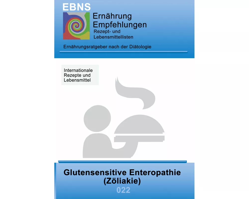 Ernährung bei Zöliakie (Glutenunverträglichkeit)