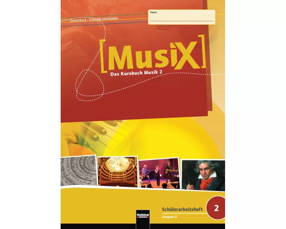 MusiX 2. Schülerarbeitsheft. Allg. Ausgabe D