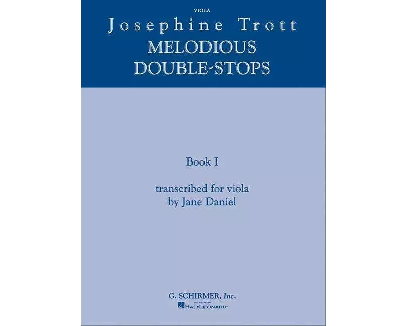 Josephine Trott Melodious Double Stops - Book 1 Viola Technique Sheet Music Book for Students Essential Double Stop Practice Method for Tone Balance I