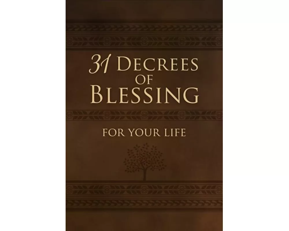 31 Decrees of Blessing for Your Life