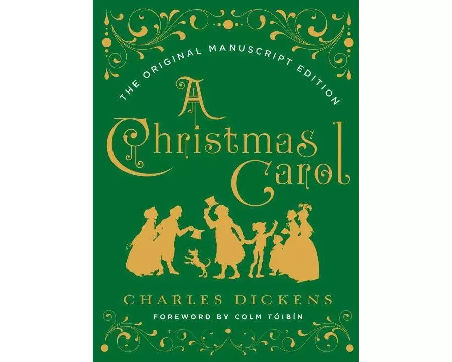 A Christmas Carol: The Original Manuscript Edition