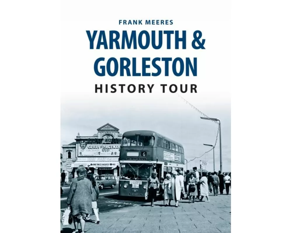 Yarmouth & Gorleston History Tour