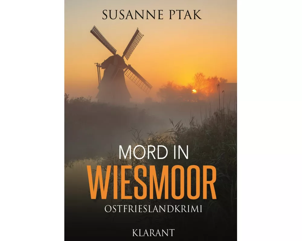 Mord in Wiesmoor. Ostfrieslandkrimi