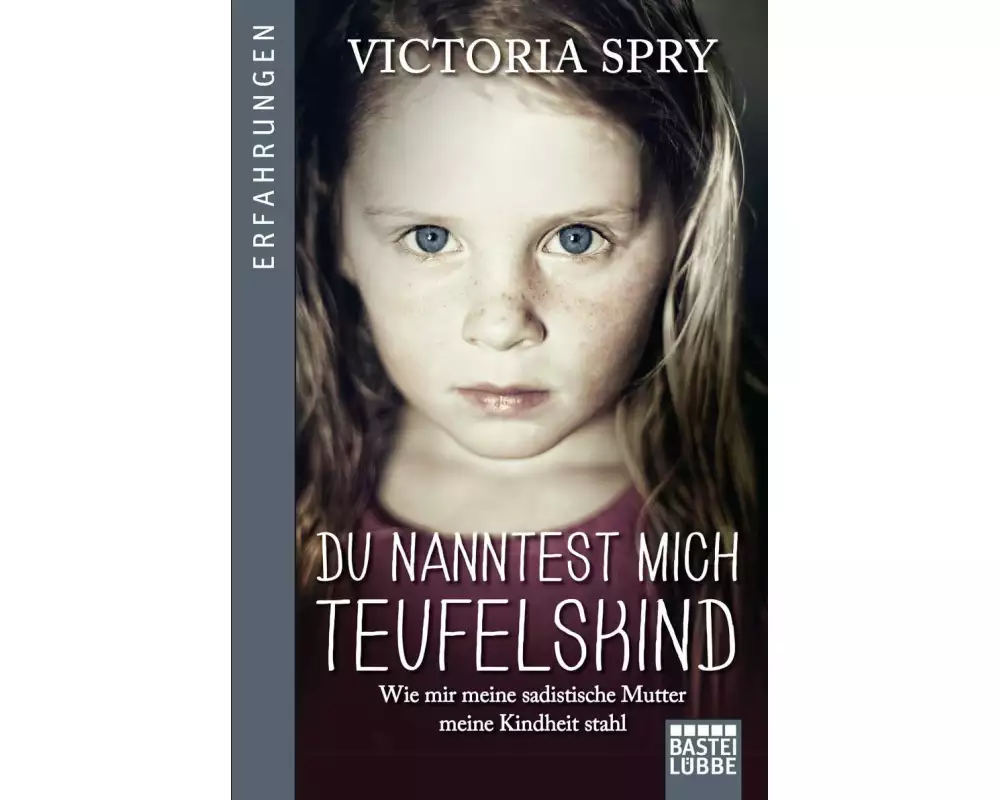 Du nanntest mich Teufelskind