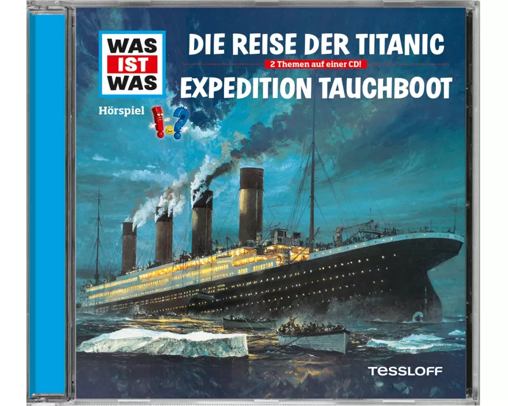WAS IST WAS Hörspiel: Die Reise der Titanic/ Expedition Tauchboot
