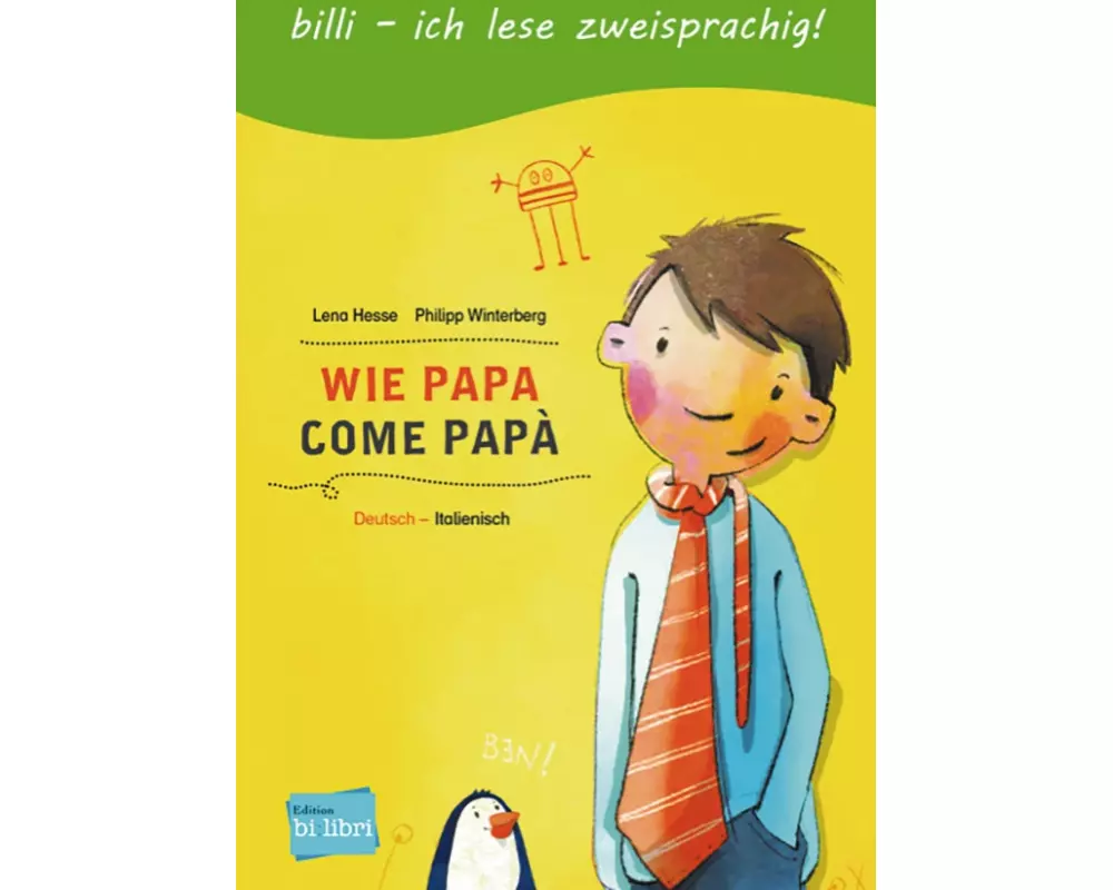 Wie Papa. Kinderbuch Deutsch-Italienisch
