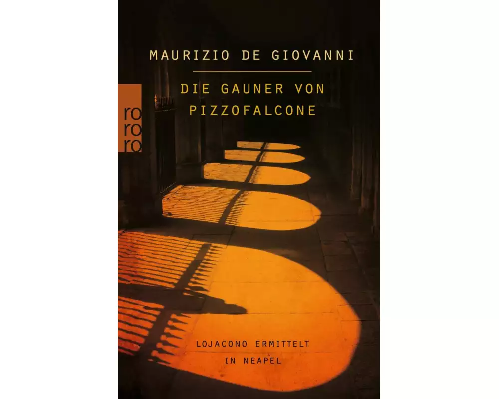 Die Gauner von Pizzofalcone: Lojacono ermittelt in Neapel