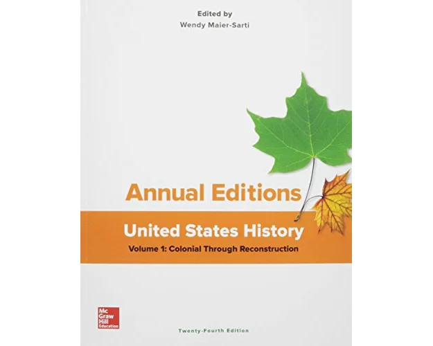Annual Editions: United States History, Volume 1: Colonial Through Reconstruction