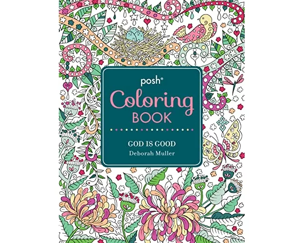 Posh Adult Coloring Book: God Is Good