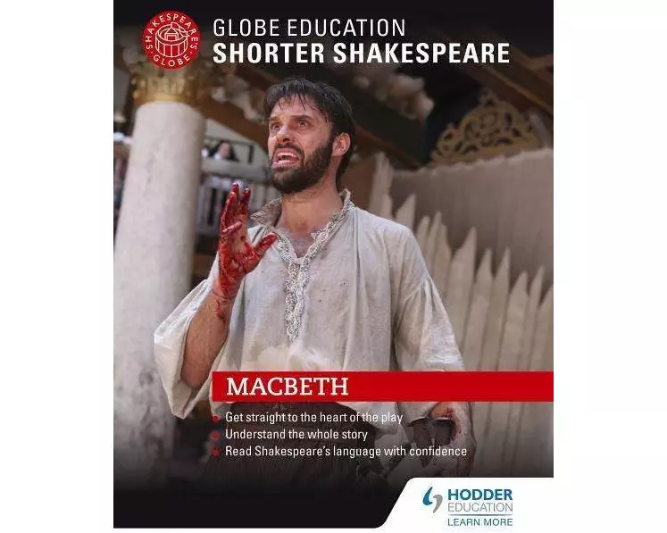 Globe Education Shorter Shakespeare: Macbeth