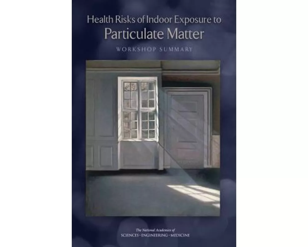 Health Risks of Indoor Exposure to Particulate Matter