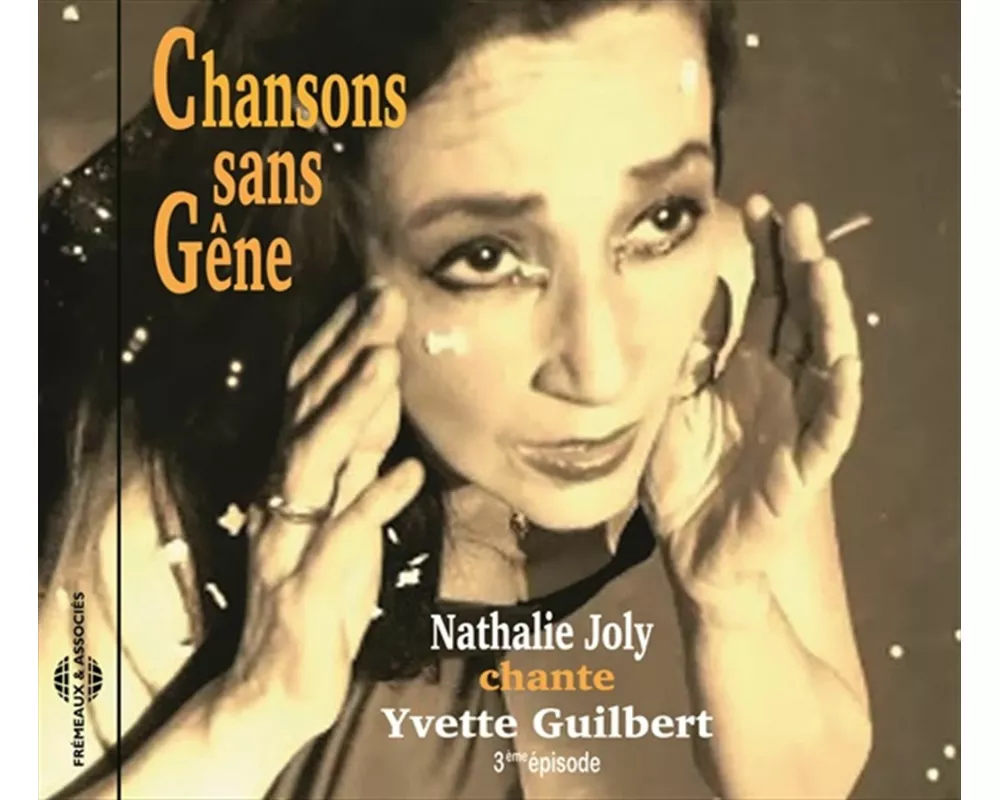 Chansons Sans G¿ne (Chante Yvette Guilbert)
