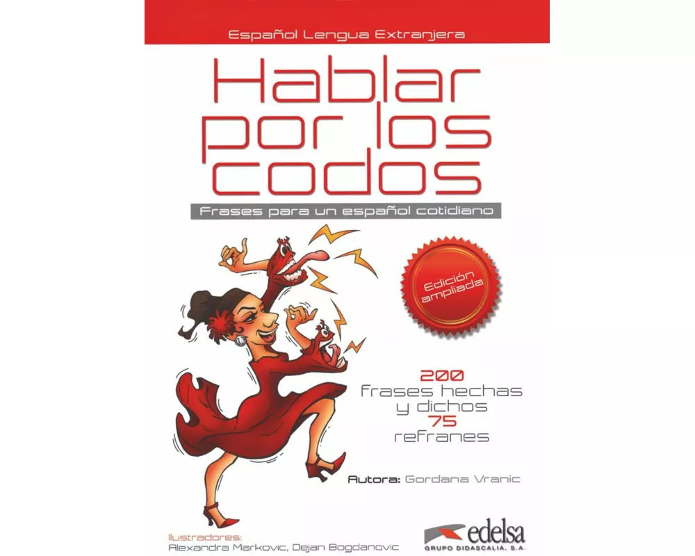 Hablar por los codos, Frases para un español cotidiano, Edición 2016, B1, Buch